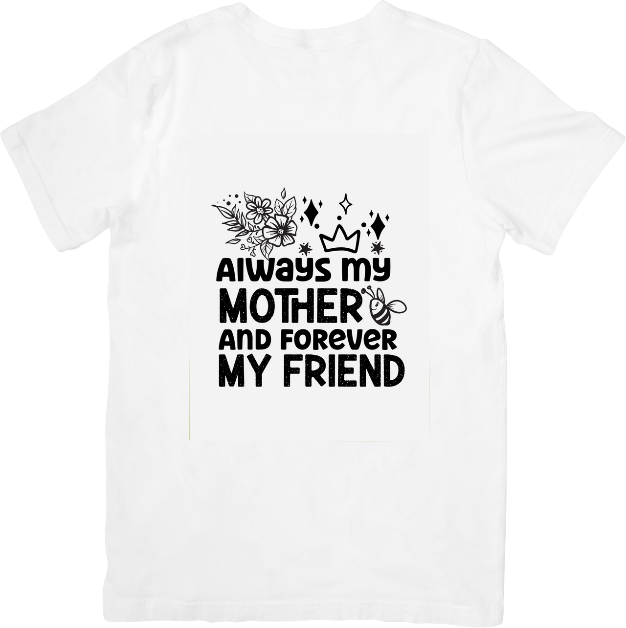 Always My Mother Forever My Blessing T-Shirt | Faith Floral Mom Graphic Tee | Mothers Day Gift